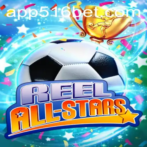 Explorando o Mundo de ReelAllStars: Diversão e Competição no 516bet.com